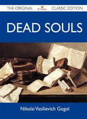 Dead Souls - The Original Classic Edition,1486148298,9781486148295
