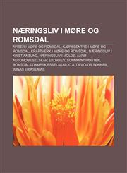 Næringsliv i Møre og Romsdal Aviser i Møre og Romsdal, Kjøpesentre i Møre og Romsdal, Kraftverk i Møre og Romsdal, Næringsliv i Kristiansund,1232793604,9781232793601