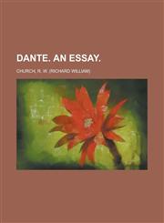 Dante. An essay,123670116X,9781236701169
