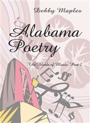 Alabama Poetry The Words of Music Part II,1424167140,9781424167142