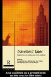 Travellers' Tales: Narratives of Home and Displacement (Futures, New Perspectives for Cultural Analysis),0415070163,9780415070164