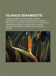 Vilniaus senamiestis Vilniaus universiteto biblioteka, Vilniaus universitetas, Vilniaus universiteto Filosofijos fakultetas,1232990981,9781232990987
