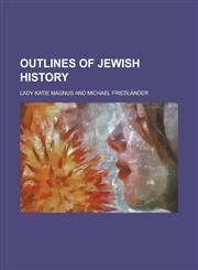 Outlines of Jewish History,1150277785,9781150277788