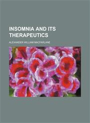 Insomnia and its therapeutics,1154746895,9781154746891