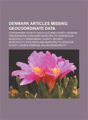 Denmark articles missing geocoordinate data Copenhagen County, South Jutland County, Gundsø, Fredensborg-Humlebæk Municipality,1233269631,9781233269631