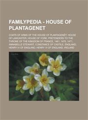 Familypedia - House of Plantagenet Coats of arms of the House of Plantagenêt, House of Lancaster, House of York, Pretenders to the throne of the kingdom of France, 1461, 1470, 1471, Annabelle Stewart, Constance of Castile, England, Henry IV of England,123485595X,9781234855956