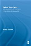 Before Auschwitz Irene Nemirovsky and the Cultural Landscape of Inter-War France,0415957222,9780415957229