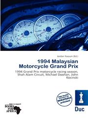 1994 Malaysian Motorcycle Grand Prix,6139735629,9786139735624