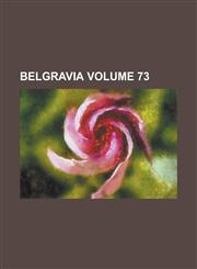 Belgravia Volume 73,1155090934,9781155090931