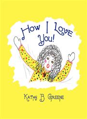 How I Love You!,160749681X,9781607496816