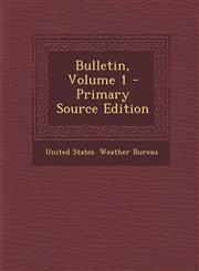 Bulletin, Volume 1,1287387586,9781287387589