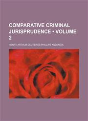 Comparative Criminal Jurisprudence (Volume 2),1459043804,9781459043800