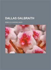 Dallas Galbraith,1152018388,9781152018389