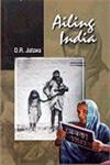 Ailing India 1st Edition,8189011359,9788189011352