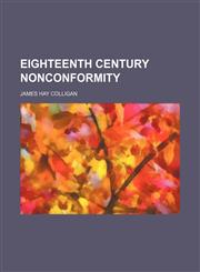Eighteenth century nonconformity,1151641723,9781151641724