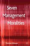 Seven Management Moralities,0230369340,9780230369344