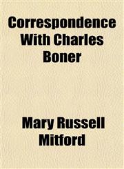 Correspondence With Charles Boner,1152007998,9781152007994
