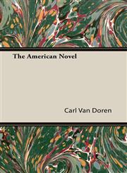 The American Novel,1406733598,9781406733594