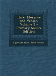 Italy Florence and Venice, Volume 2,128945020X,9781289450205