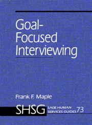 Goal Focused Interviewing,0761901817,9780761901815