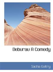Deburau A Comedy,1110838646,9781110838646