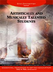 Artistically and Musically Talented Students 1st Edition,141290434X,9781412904346