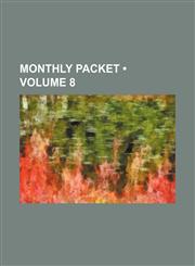 Monthly Packet (Volume 8),1235557758,9781235557750