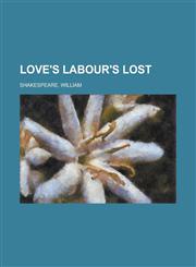 Love's Labour's Lost,1236705904,9781236705907