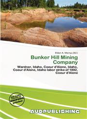 Bunker Hill Mining Company,6137467953,9786137467954
