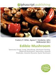 Edible Mushroom,6132754342,9786132754349