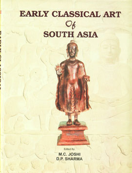 Early Classical Art of South Asia 2 Vols. 1st Edition,8180901882,9788180901881