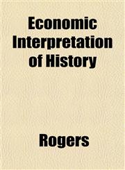 Economic Interpretation of History,1152513753,9781152513754