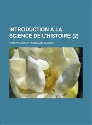 Introduction a la Science de L'Histoire (2 ),1234605694,9781234605698