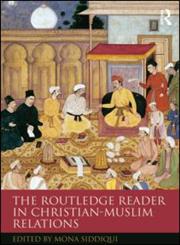 The Routledge Reader in Christian-Muslim Relations,0415685540,9780415685542