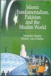 Islamic Fundamentalism, Pakistan and the Muslim World,8184571666,9788184571660
