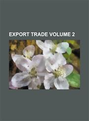 Export trade Volume 2,113097376X,9781130973761