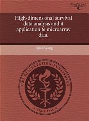 High-dimensional survival data analysis and it application to microarray data.,1243580151,9781243580153