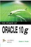 The Power of Oracle 10g 1st Edition,8131801381,9788131801383