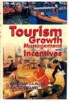 Tourism Growth, Management and Incentives 1st Edition,8178351048,9788178351049