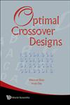 Optimal Crossover Designs,9812818421,9789812818423