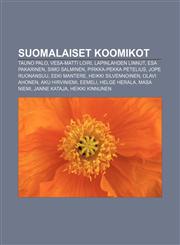 Suomalaiset koomikot Tauno Palo, Vesa-Matti Loiri, Lapinlahden Linnut, Esa Pakarinen, Simo Salminen, Pirkka-Pekka Petelius, Jope Ruonansuu,1232009148,9781232009146