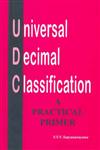 Universal Decimal Classification A Practical Primer 1st Edition,8170002400,9788170002406
