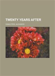 Twenty Years After,1153729555,9781153729550