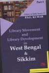 Library Movement and Library Development in West Bengal & Sikkim 2 Parts 1st Published,8176467979,9788176467971