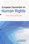 European Convention on Human Rights Sixty Years and Beyond,8177082965,9788177082968