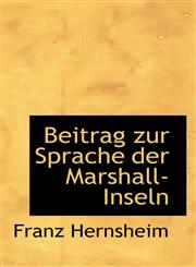 Beitrag zur Sprache der Marshall-Inseln,111023970X,9781110239702