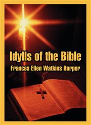 Idylls of the Bible,1410107000,9781410107008