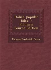 Italian Popular Tales - Primary Source Edition,1294710796,9781294710790