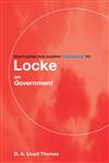 Routledge Philosophy GuideBook to Locke on Government,0415095336,9780415095334