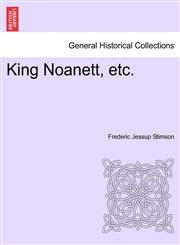 King Noanett, etc.,1241373698,9781241373696